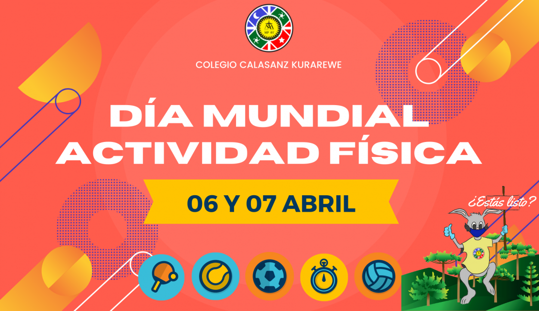 Día Mundial de la Actividad Física 2022 - Colegio Calasanz Kurarewe
